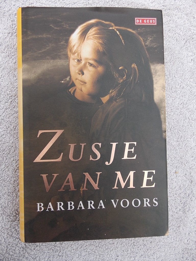 Zusje van mij - Barbara Voors (De Geus), Gelezen, Ophalen of Verzenden, Nederland, Barbara Voors