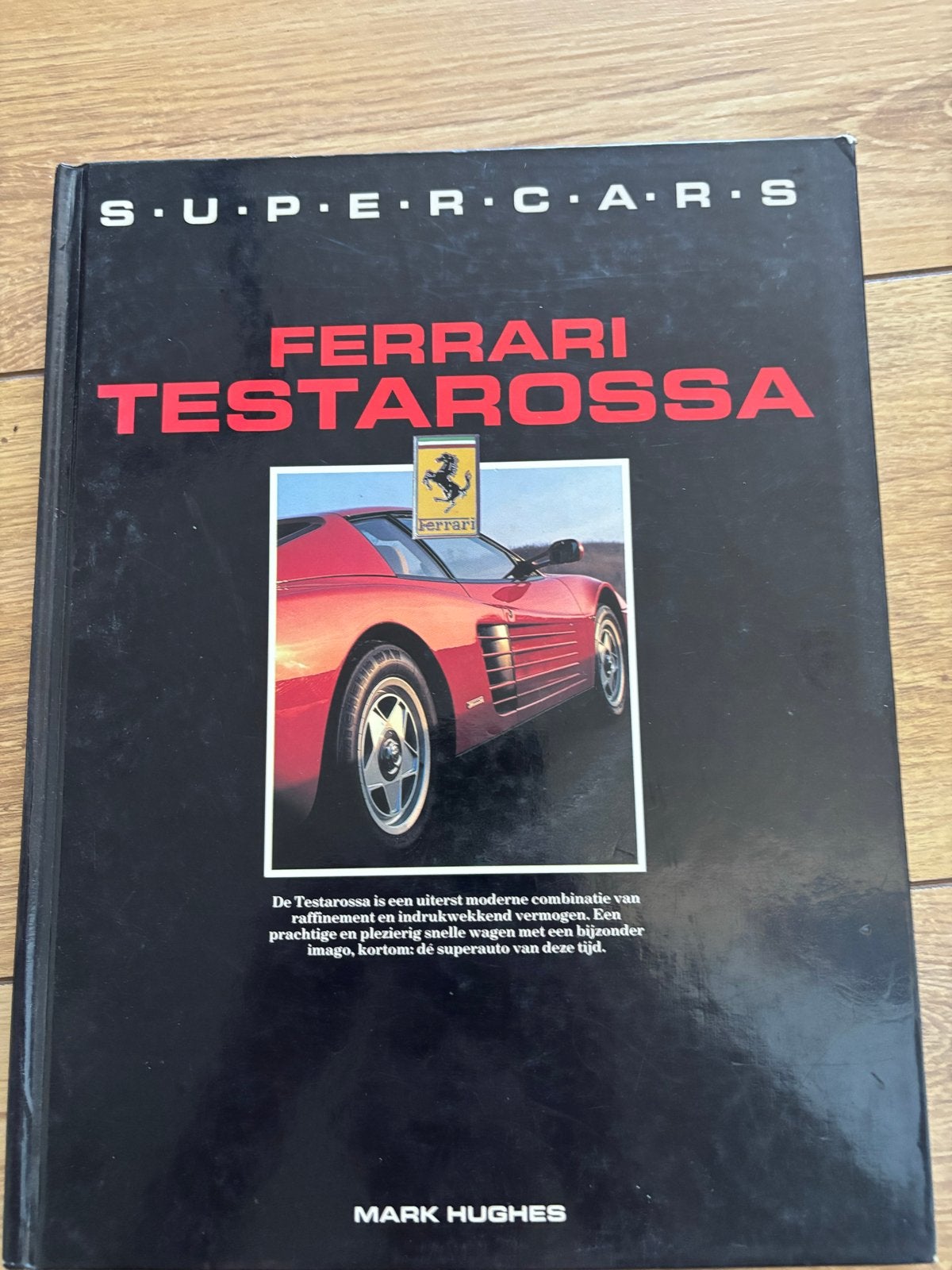 Boek Supercars Ferrari Testarossa - Mark Hughes, Ophalen of Verzenden, Gelezen, Ferrari
