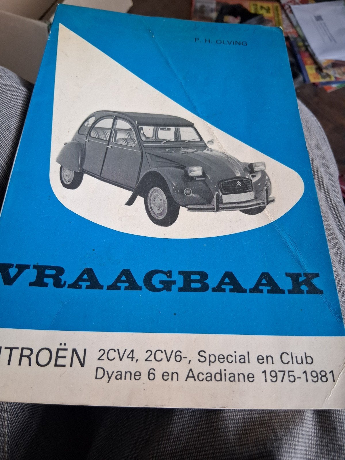 Citroën 2CV en Dyane Vraagbaak 1975-1981, Ophalen of Verzenden, Gelezen, Citroën, P.H. Olving
