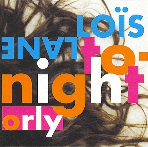 Loïs Lane - Tonight, Cd's en Dvd's, Verzenden, Zo goed als nieuw, Pop