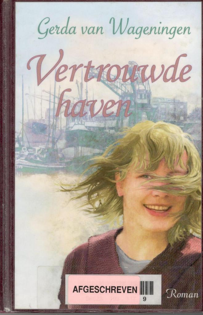 Gerda van Wageningen - Vertrouwde haven., Boeken, Romans, Gelezen, Ophalen of Verzenden