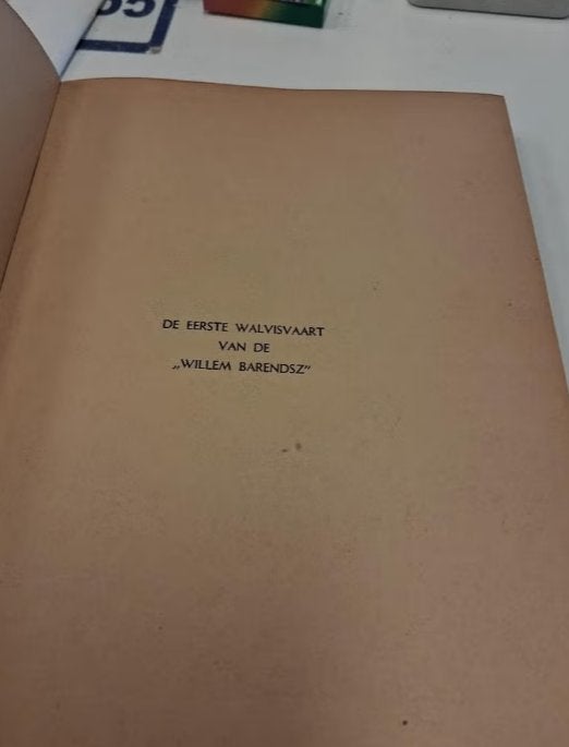 De Eerste Walvisvaart van de Willem Barendsz" - Historisch, Ophalen of Verzenden, Nieuw