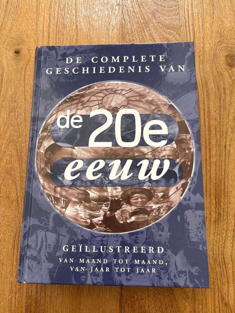 De Complete Geschiedenis van de 20e Eeuw - Geïllustreerd, Ophalen of Verzenden, Zo goed als nieuw