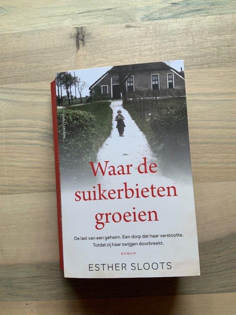 Waar de suikerbieten groeien, Ophalen of Verzenden, Zo goed als nieuw, Esther Sloots, Nederland