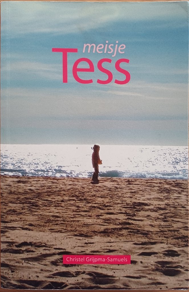 2+1 GRATIS! Meisje Tess - Christel Grijpma-Samuels, Gelezen, Overige, Ophalen of Verzenden, Christel Grijpma-Samuels