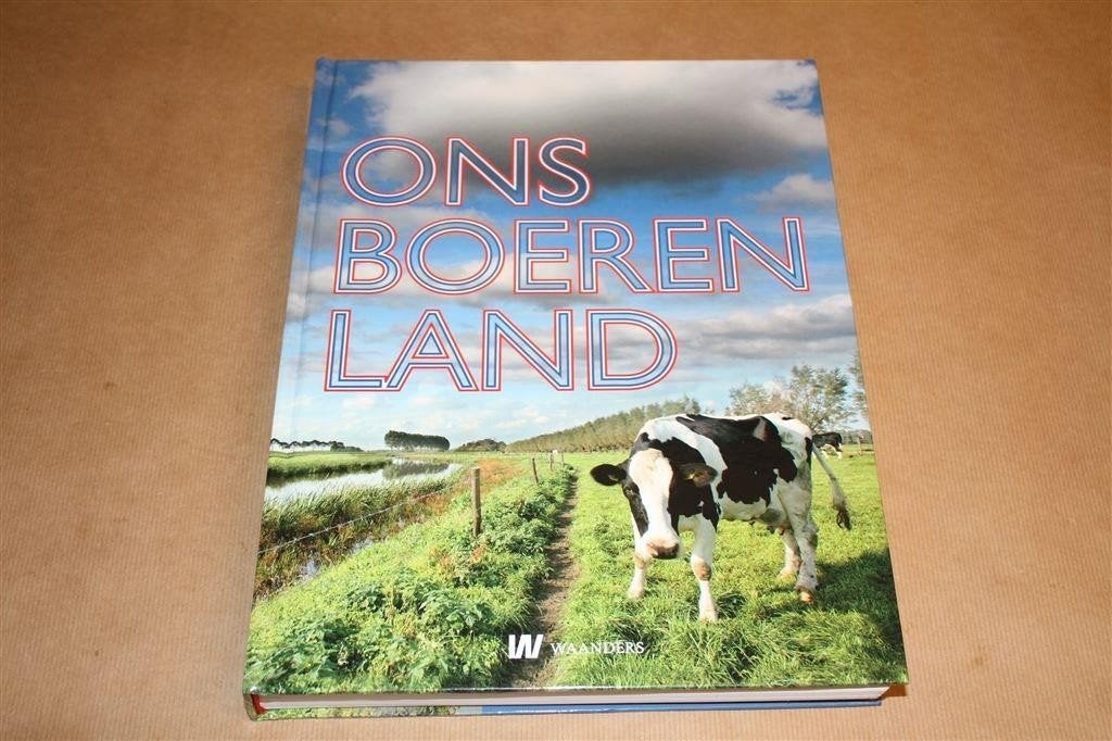 Ons boerenland. Geschiedenis van de Nederlandse boer., Ophalen of Verzenden, Zo goed als nieuw