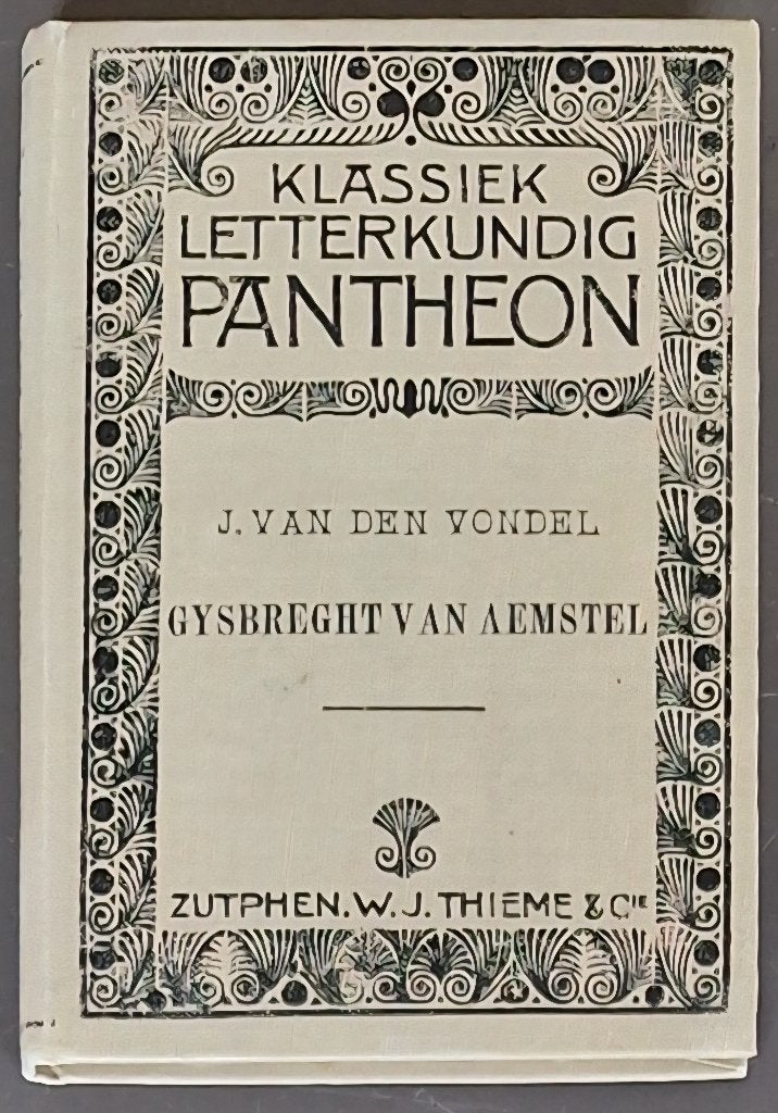 Gysbreght van Aemstel - J. van den Vondel - 1917, Antiek en Kunst, Ophalen of Verzenden, Joost van den Vondel