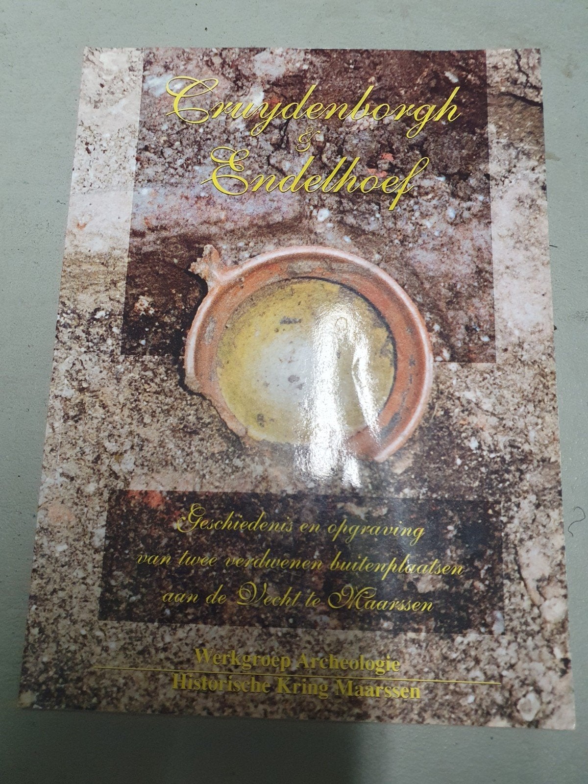Maarssen: Cruydenborgh & Endelhoef archeologie, Ophalen of Verzenden, 20e eeuw of later, Gelezen, Werkgroep Archeologie Historische Kring Maarssen