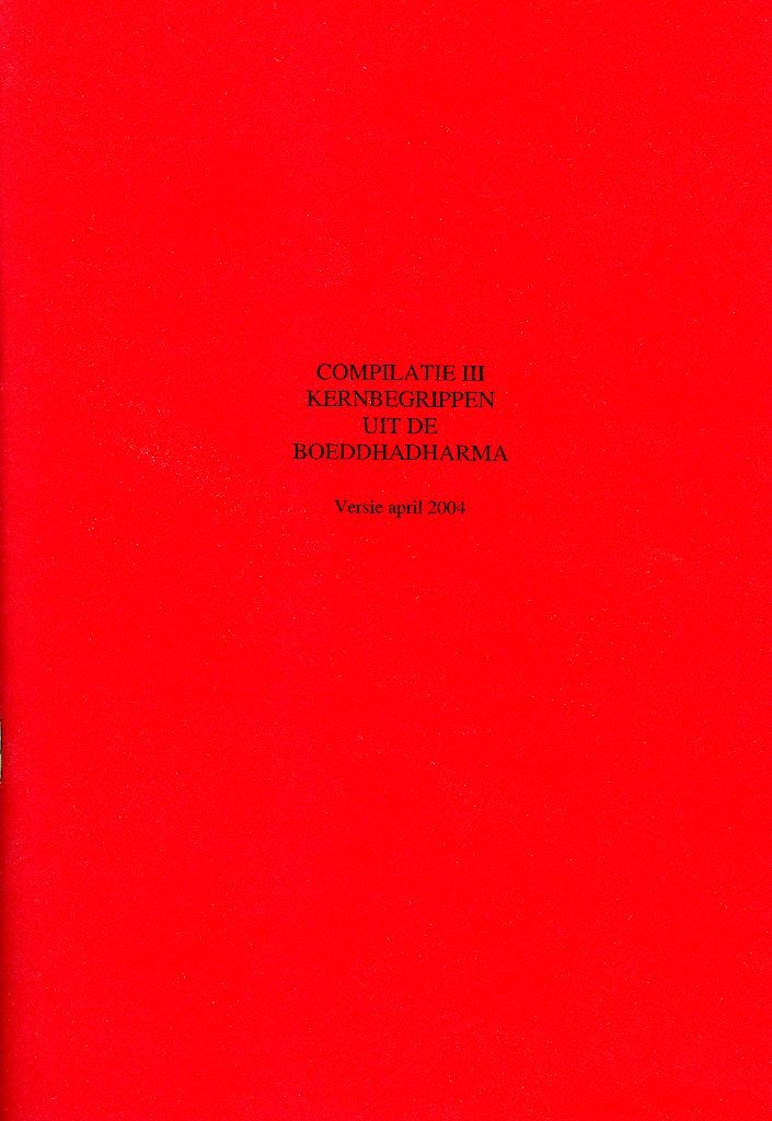 Compilatie III Kernbegrippen uit de Boeddhadharma, Jean Karel Hylkema, Ophalen of Verzenden, Zo goed als nieuw, Boeddhisme
