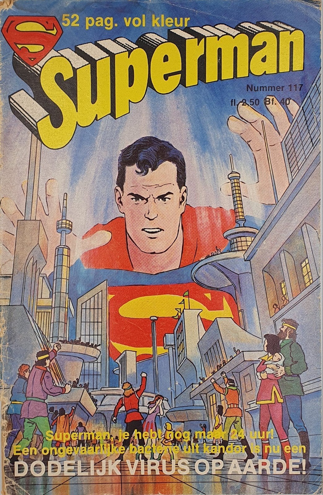 Superman stripboek nummer 117 - Dodelijke virus op aarde, Boeken, Gelezen, Eén stripboek, Cary Bates, Ophalen of Verzenden