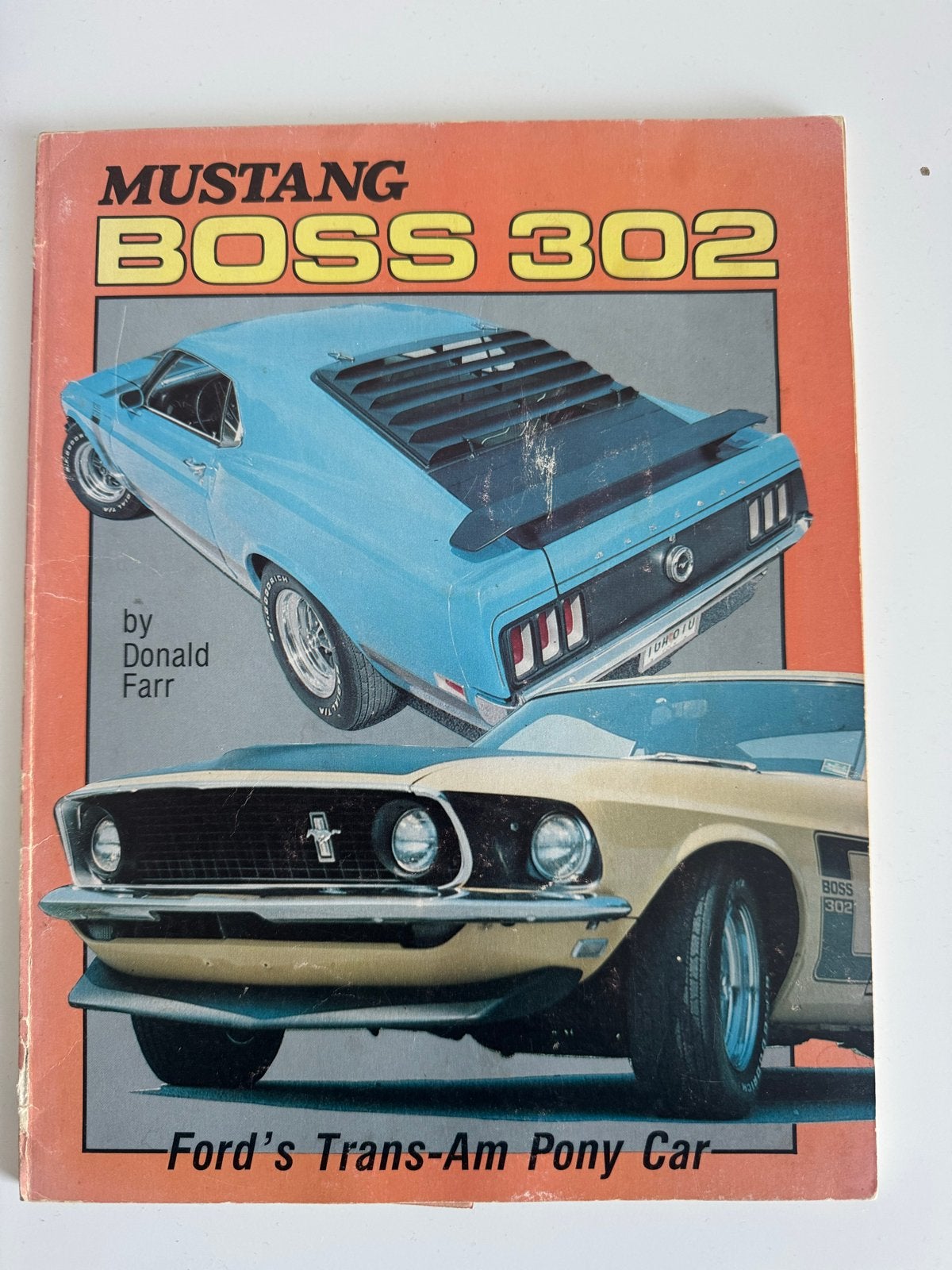 Mustang Boss 302: Ford's Trans-Am Pony Car door Donald Farr, Boeken, Ophalen, Gelezen, Ford