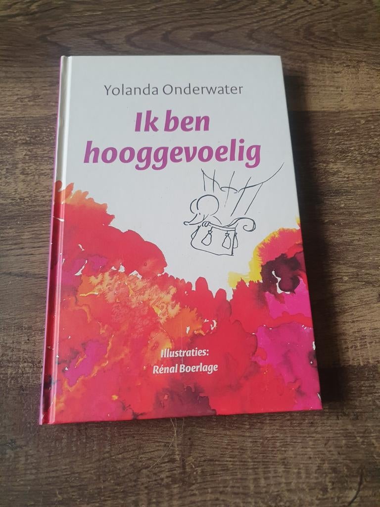 Ik ben hooggevoelig - Yolanda Onderwater, Ophalen of Verzenden, Zo goed als nieuw, Overige onderwerpen, Yolanda Onderwater