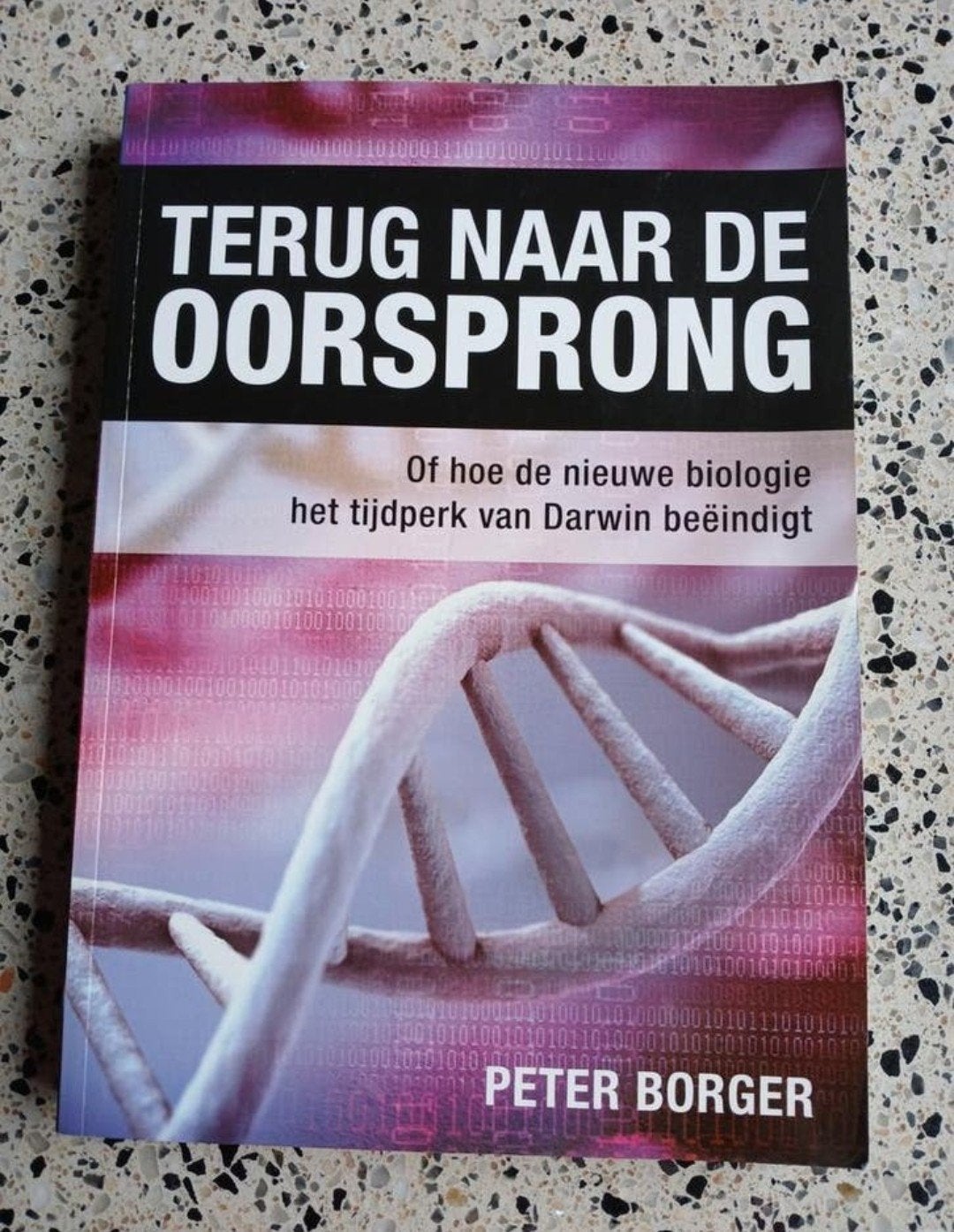 Terug naar de Oorsprong - Peter Borger NIEUW VASTE PRIJS, Ophalen of Verzenden, Zo goed als nieuw, Peter Borger, Natuurwetenschap