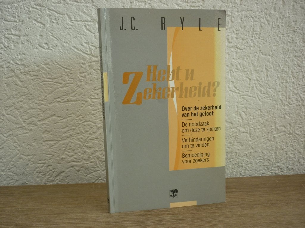 J.c. Ryle - hebt u zekerheid? - Over de zekerheid v/h geloof, Boeken, Ophalen of Verzenden, Gelezen, Christendom | Protestants