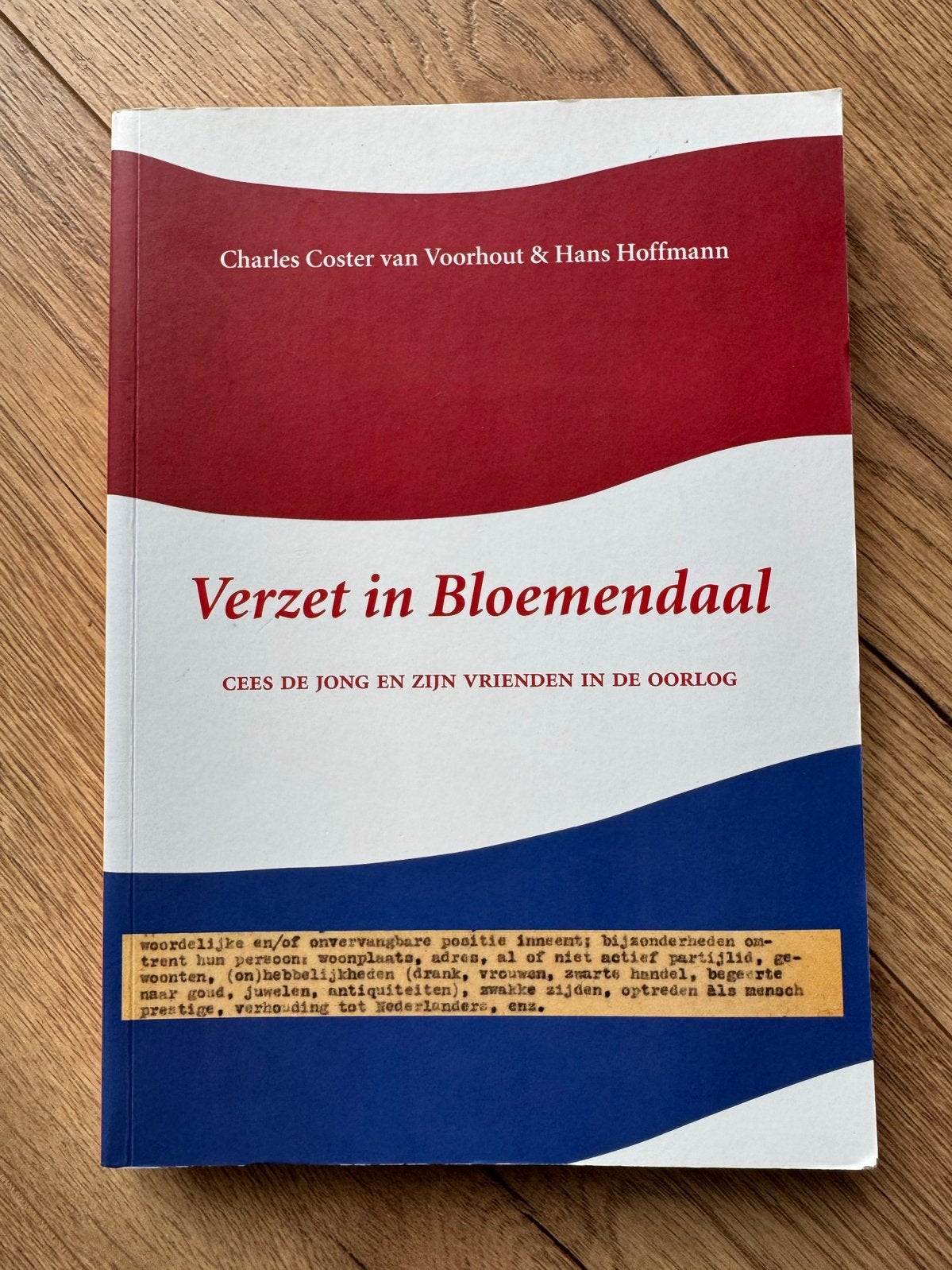 Verzet in Bloemendaal: Cees de Jong en zijn vrienden, Verzamelen, Ophalen