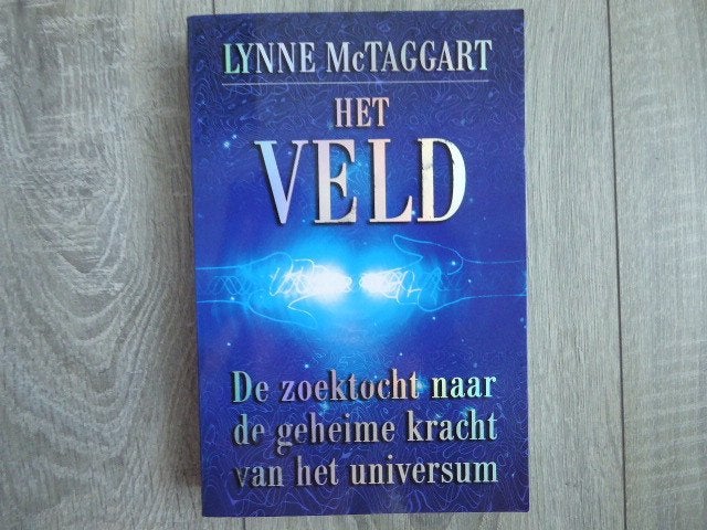 het VELD  Lynne McTAGGART  zoektocht geheime krachten univ, Achtergrond en Informatie, Nieuw, Ophalen of Verzenden, Lynne McTaggart