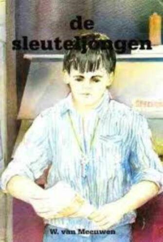 Sleuteljongen W.van Meeuwen 9033613298, Boeken, Ophalen of Verzenden, Zo goed als nieuw, W.van Meeuwen