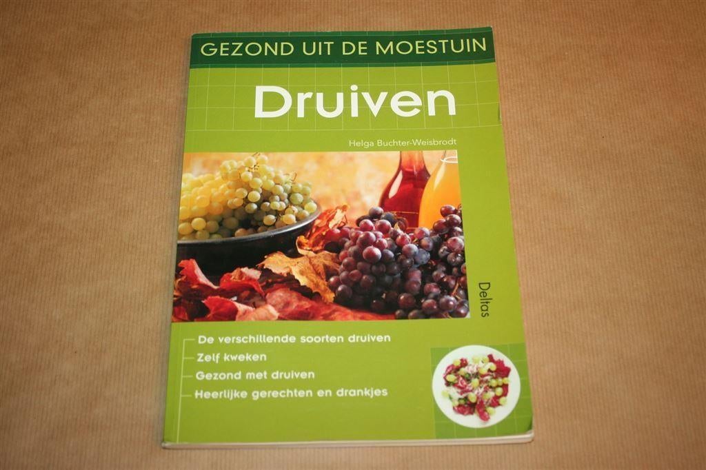 Druiven - Helga Buchter-Weisbrodt, Ophalen of Verzenden, Gelezen