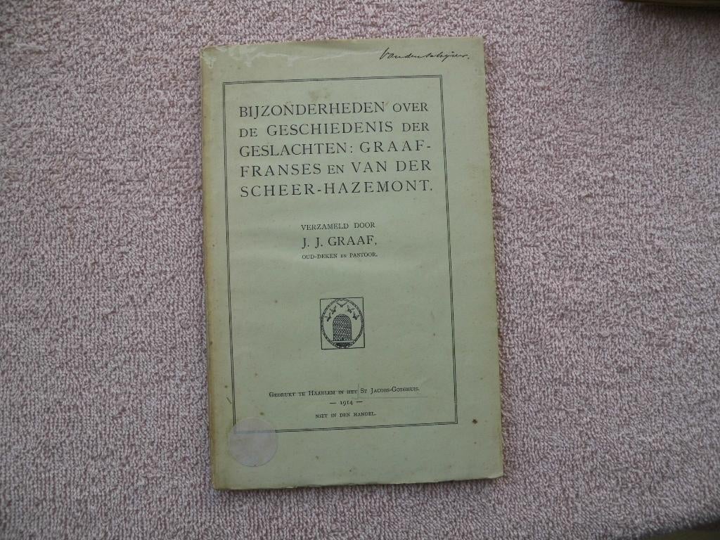 1914, Geschiedenis Graaf Franses en vander Scheer Hazemont., Antiek en Kunst, Ophalen of Verzenden, J.J.de Graaf, oud deken