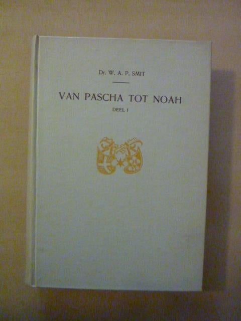W. Smit - Van Pascha tot Noah I, Boeken, Literatuur, Zo goed als nieuw, Ophalen of Verzenden