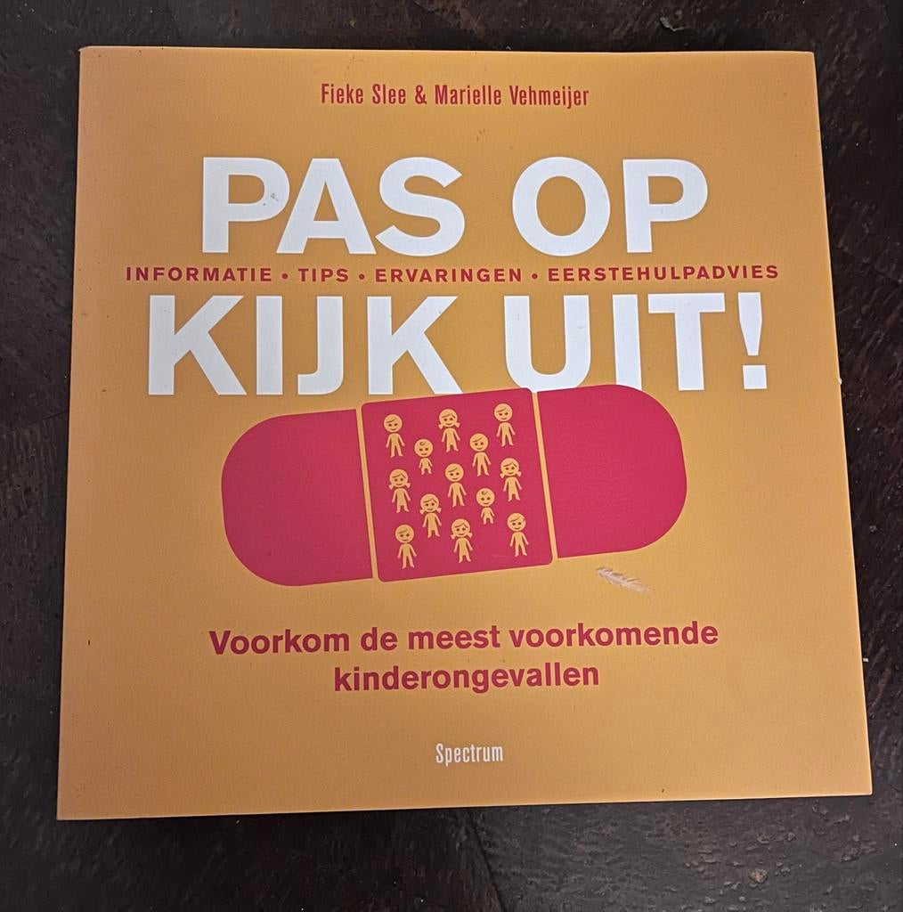 Pas op, kijk uit! Kinderongevallen voorkomen (nieuw!), Ophalen of Verzenden, Nieuw, Opvoeding tot 6 jaar