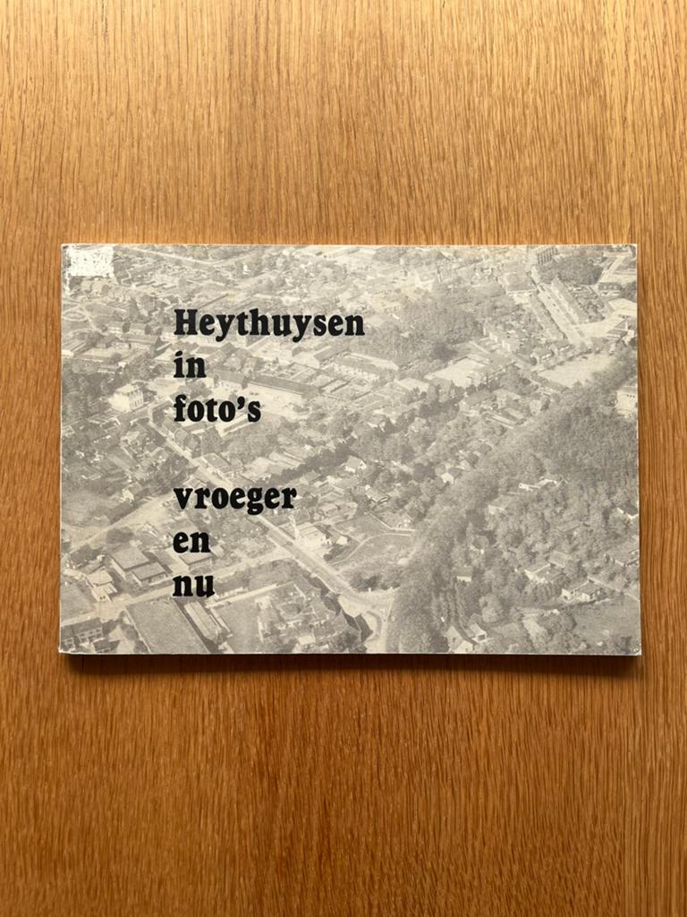 Heythuysen in foto’s - vroeger en nu, Ophalen of Verzenden, 20e eeuw of later, Zo goed als nieuw