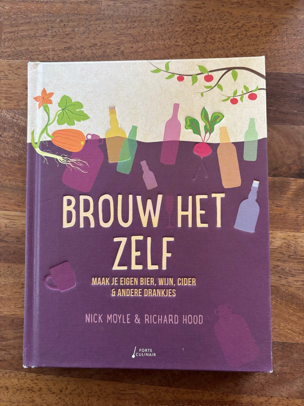 Brouw Het Zelf: Maak je eigen bier, wijn, cider & drankjes, Boeken, Ophalen of Verzenden, Gelezen, Overige onderwerpen