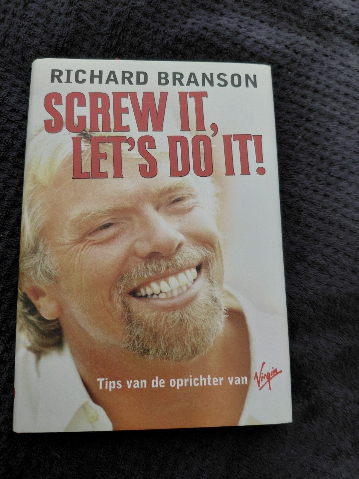 Screw It, Let's Do It! - Richard Branson, Ophalen of Verzenden, Zo goed als nieuw, Richard Branson, Overige