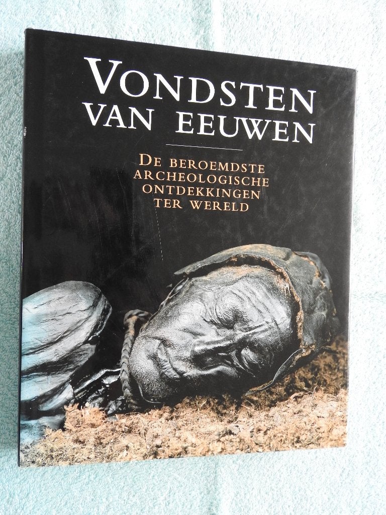 De beroemdste Archeologische ontdekkingen ter wereld, Ophalen of Verzenden, Zo goed als nieuw