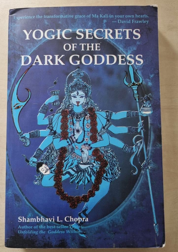 Yogic Secrets of the Dark Goddess Kali Maa - Chopra, Boeken, Meditatie of Yoga, Overige typen, Shambhavi L. Chopra, Ophalen