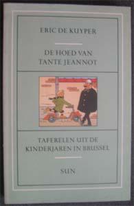 Eric de Kuyper : De hoed van tante Jeannot, Ophalen of Verzenden, Zo goed als nieuw