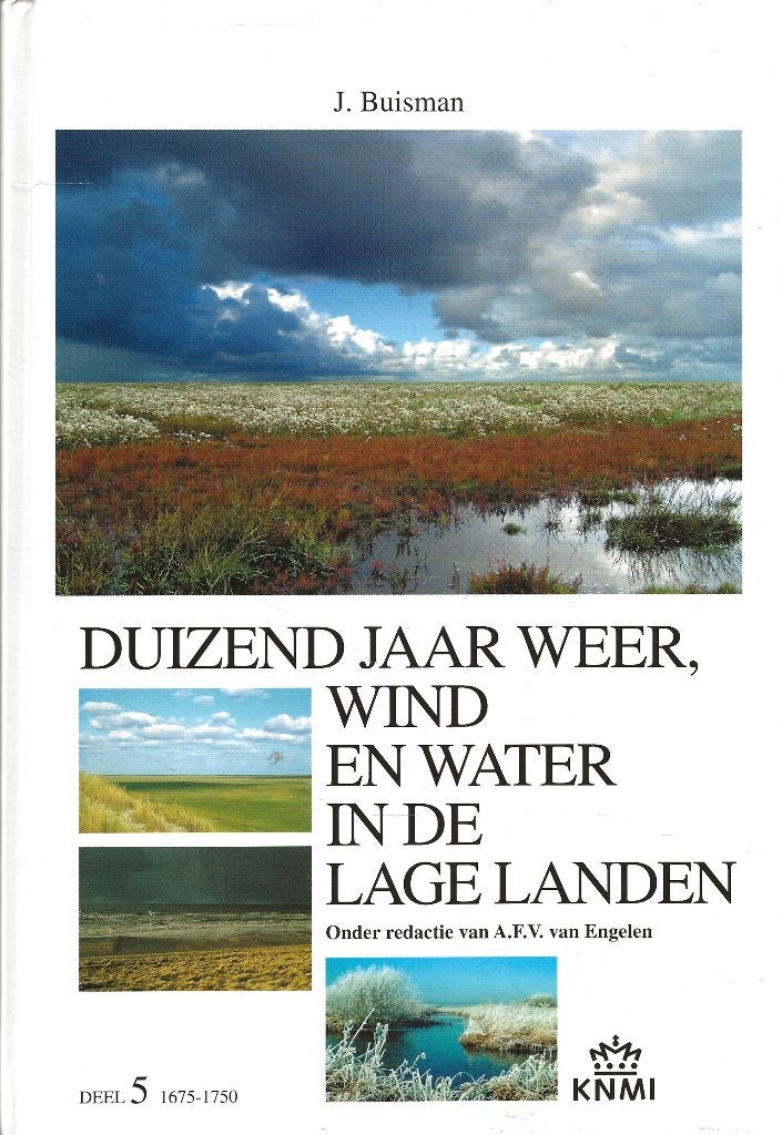 Duizend jaar weer, wind, water id Lage Landen- 5 - J.Buisman, Ophalen of Verzenden, Zo goed als nieuw, Vogels, J. Buisman