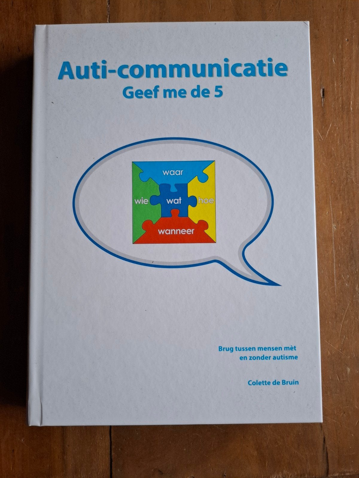 Colette de Bruin - Auti-communicatie, ASS, Boeken, Ophalen, Sociale wetenschap, Zo goed als nieuw, Colette de Bruin