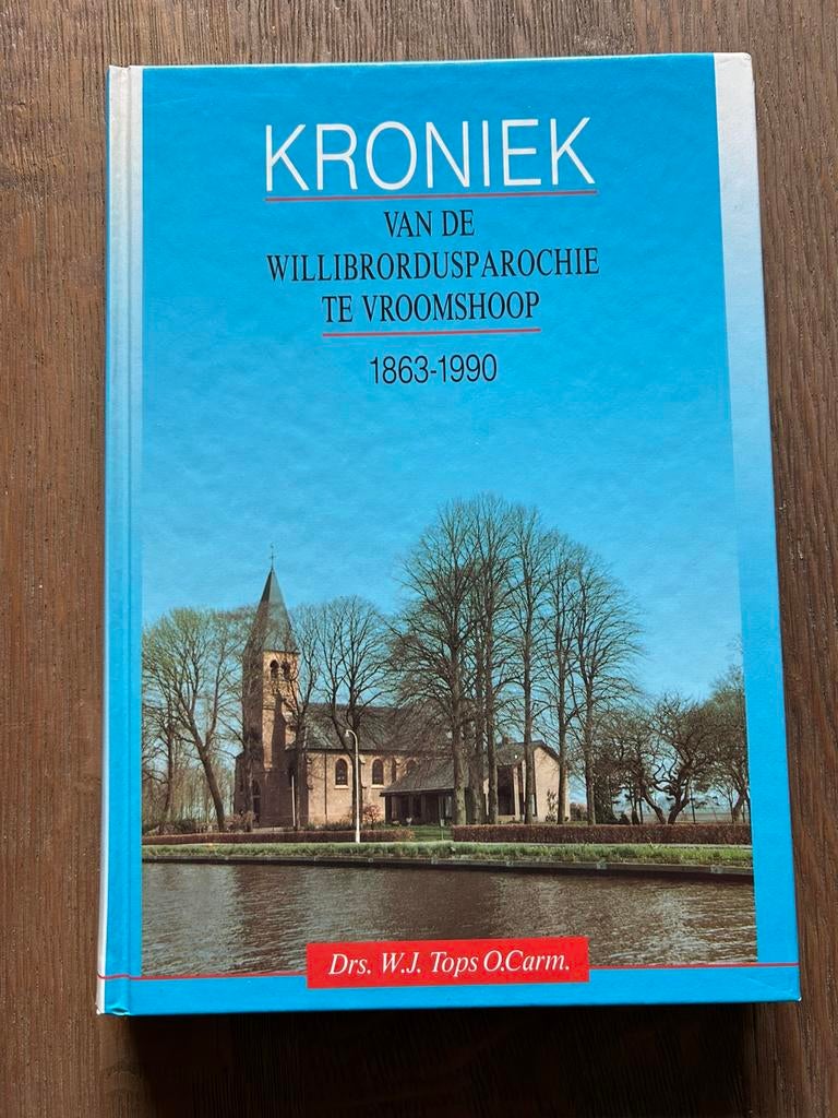KRONIEK v/d Willibrordusparochie te Vroomshoop, Ophalen of Verzenden, Zo goed als nieuw, W.J. Tops