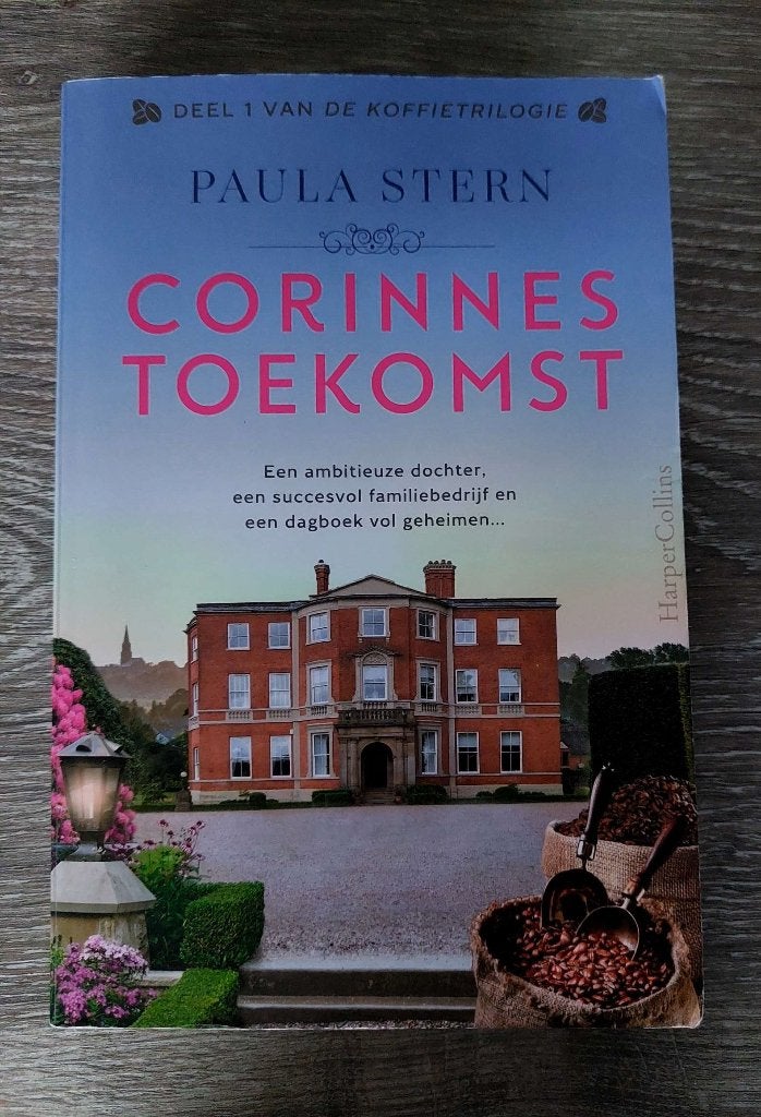 Paula Stern - De Koffietrilogie 1 - Corinnes toekomst, Boeken, Ophalen of Verzenden, Gelezen, Paula Stern