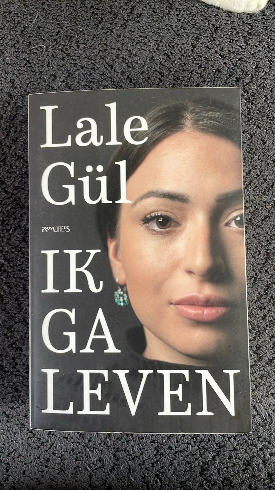 IK GA LEVEN - Lale Gül (Boek), Boeken, Ophalen of Verzenden, Zo goed als nieuw, Nederland