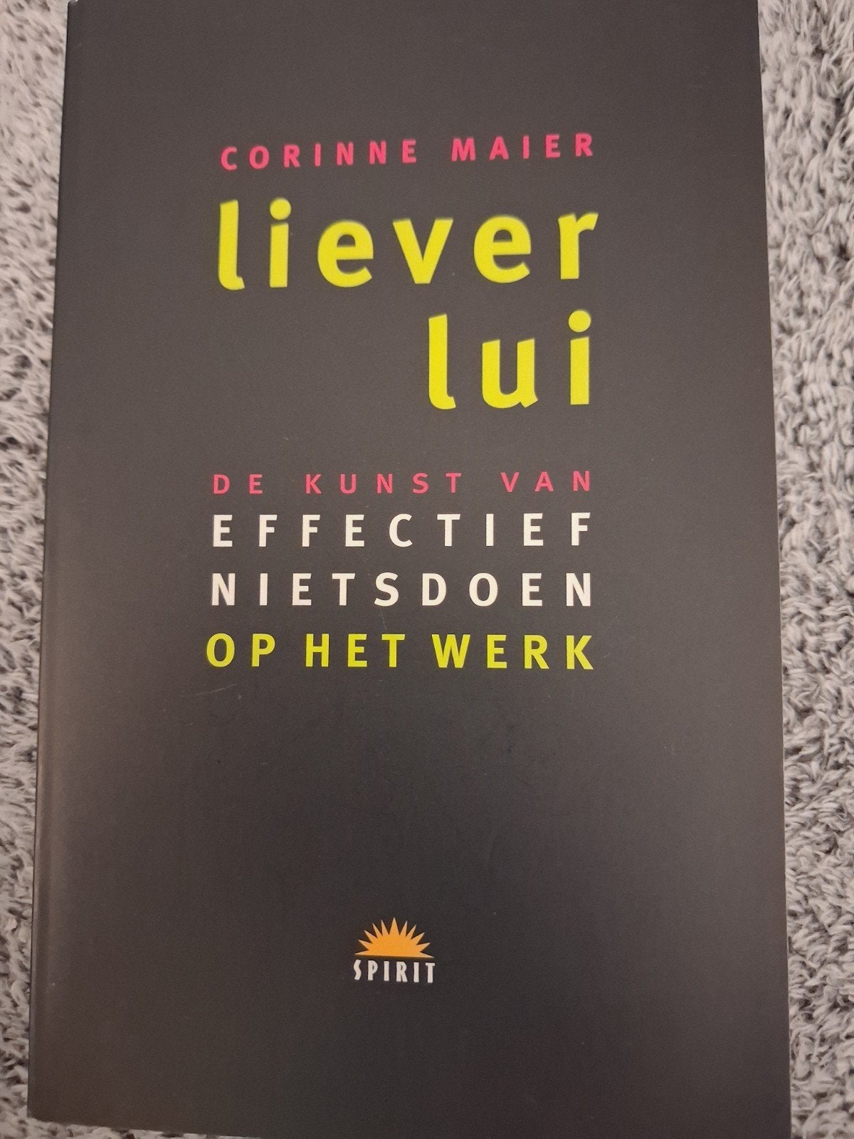 C. Maier - Liever lui, C. Maier, Ophalen of Verzenden, Ontwikkelingspsychologie, Zo goed als nieuw