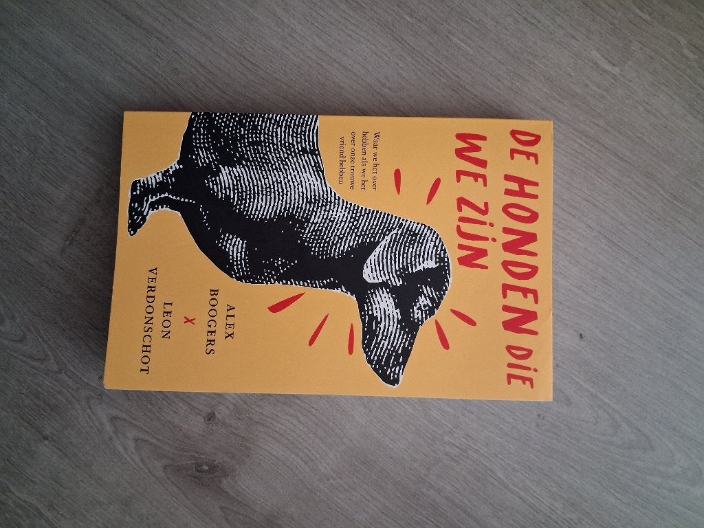 De honden die we zijn Alex Boogers Leon Verdonschot, Ophalen of Verzenden, Zo goed als nieuw
