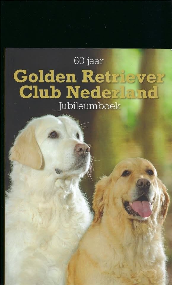 BOEK GOLDEN RETRIEVER 60 JARIG JUBILEUMBOEK, Ophalen of Verzenden, Nieuw, Honden, Diverse auteurs