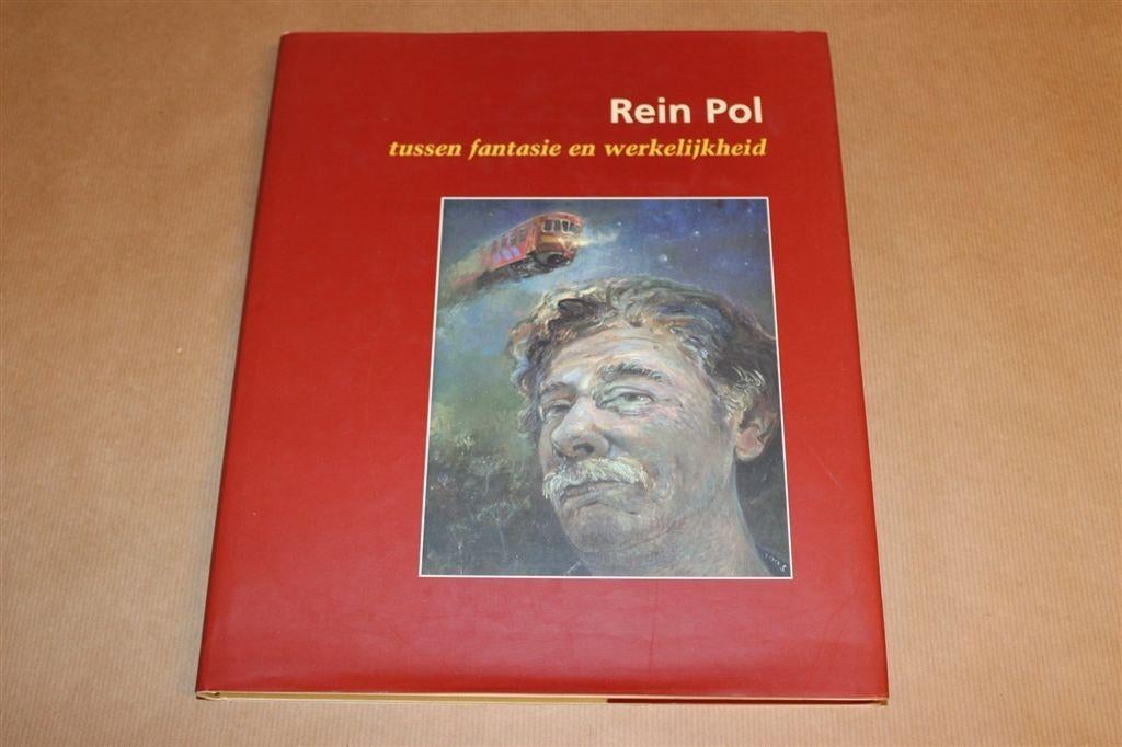 Rein Pol — Tussen Fantasie en Werkelijkheid [Catalogus 2004], Ophalen of Verzenden, Zo goed als nieuw