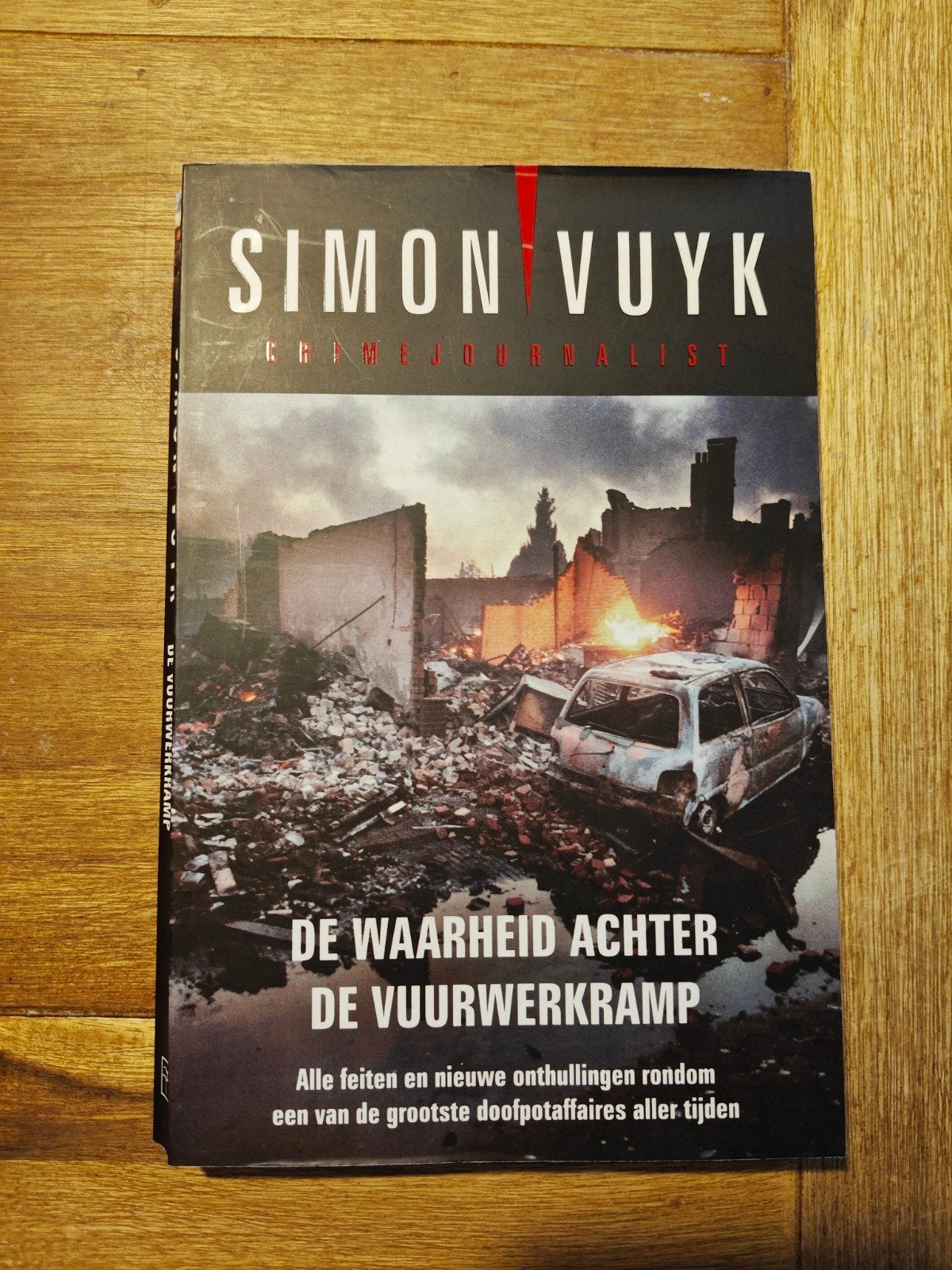 De Waarheid Achter De Vuurwerkramp - Simon Vuyk, Ophalen of Verzenden, Gelezen, Simon Vuyk