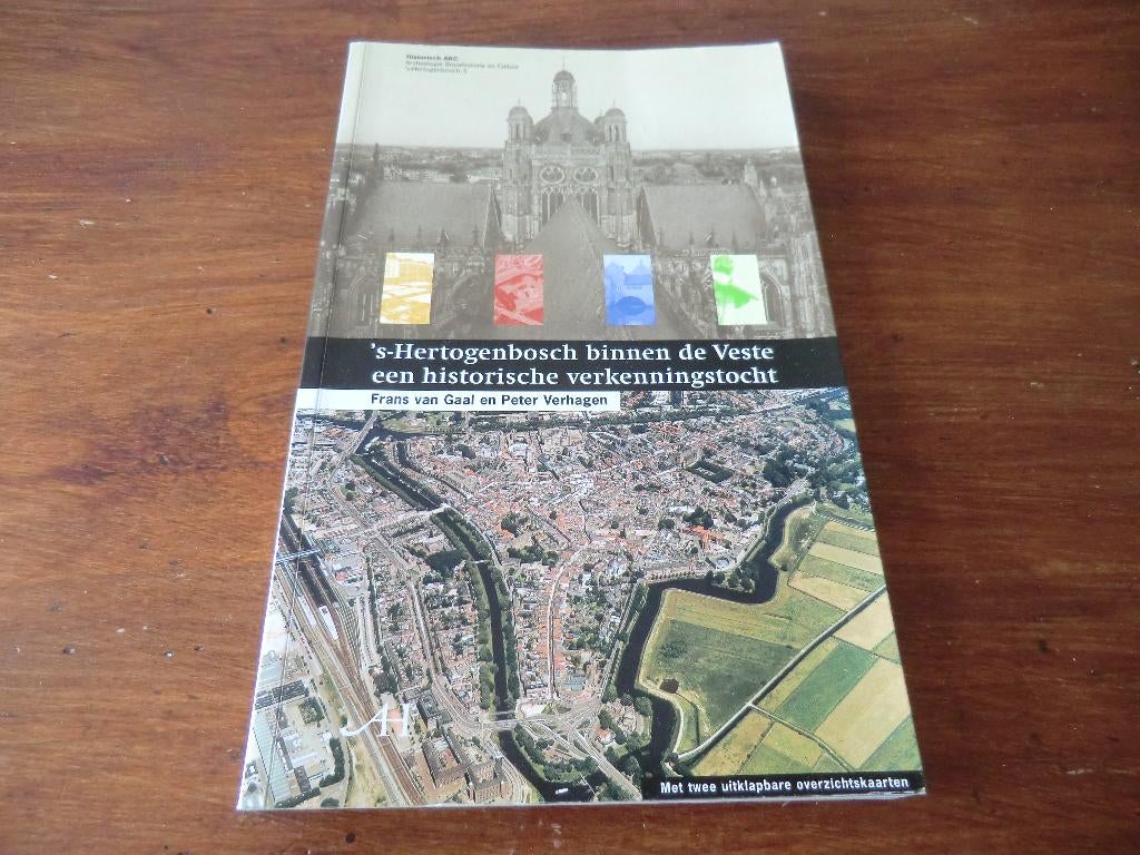 boek- 's-Hertogenbosch binnen de Veste - van Gaal, Verhagen, Ophalen of Verzenden, Zo goed als nieuw