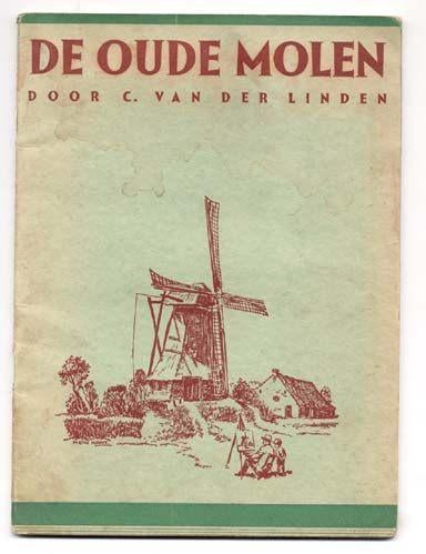 DE OUDE MOLEN  - ill. HEIN KRAY, Ophalen of Verzenden, Gelezen