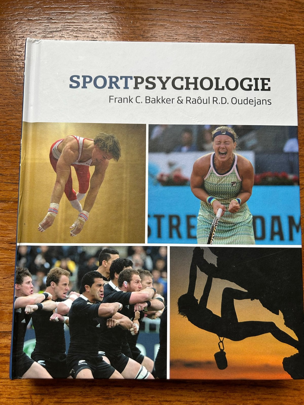 Sportpsychologie - Frank C. Bakker & Raôul R.D. Oudejans, Ophalen of Verzenden, Zo goed als nieuw, Overige sporten