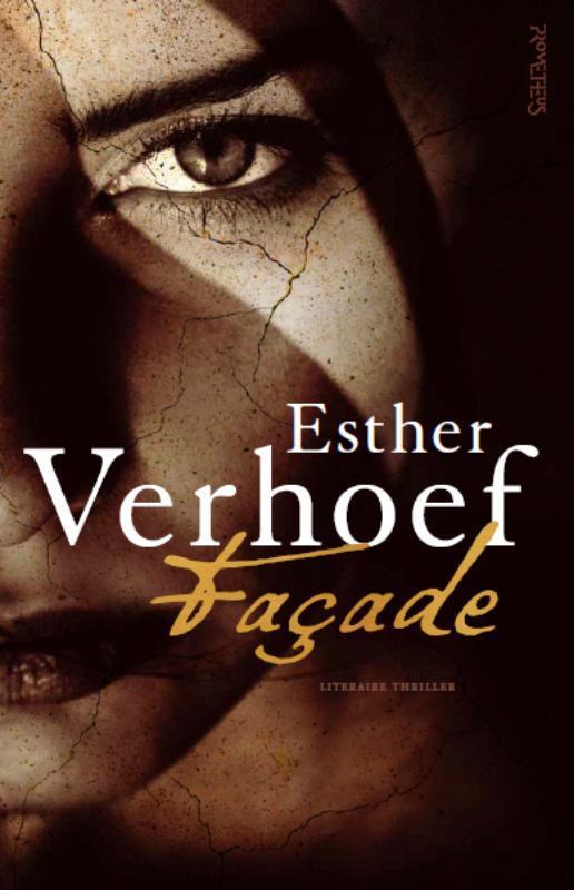 Esther Verhoef -Facade, Ophalen of Verzenden, Zo goed als nieuw, Nederland, Esther Verhoef