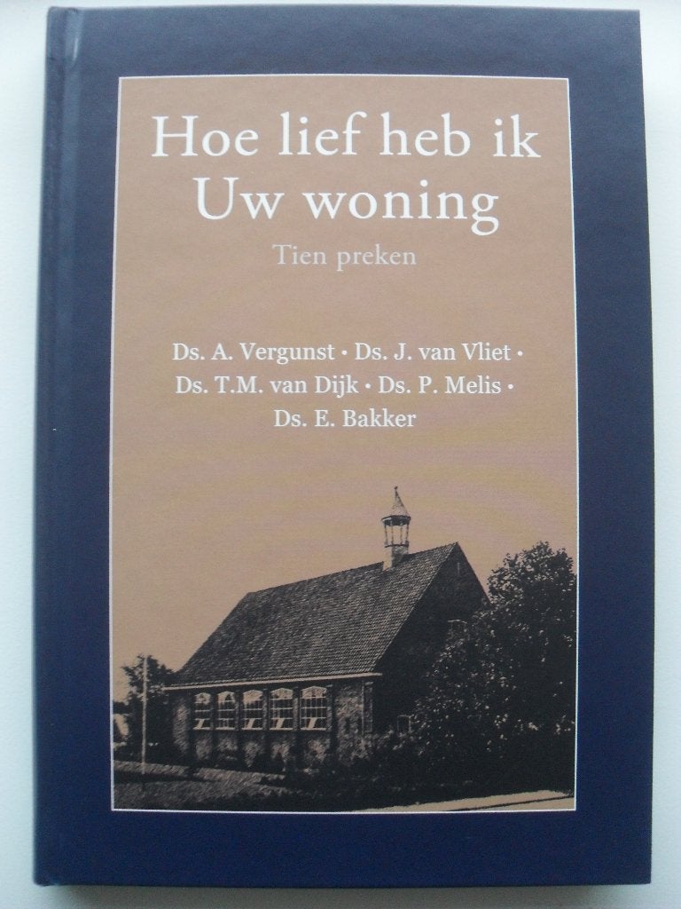 Hoe lief heb ik uw woning tien preken o.a.ds. A.vergunst, Ophalen of Verzenden, Nieuw, Christendom | Protestants