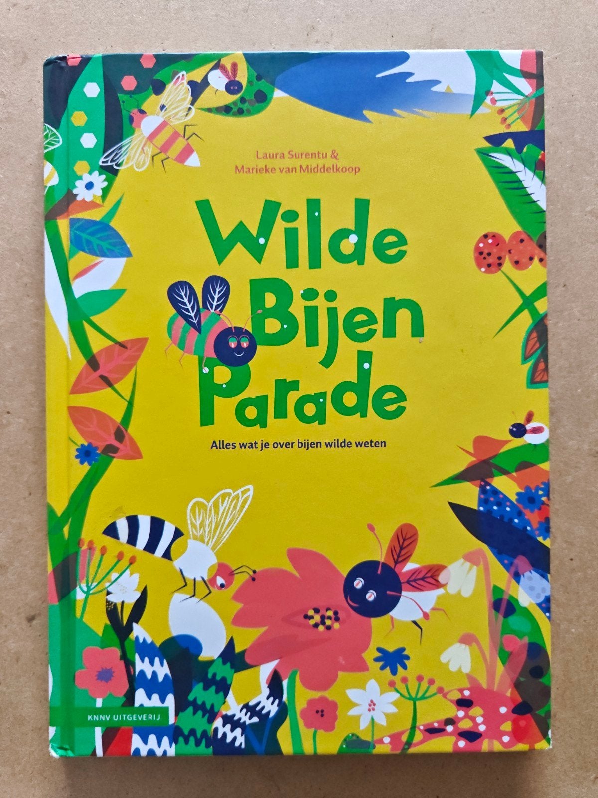 Wilde Bijen Parade: Alles over wilde bijen, Ophalen of Verzenden, Zo goed als nieuw, Natuur algemeen, Laura Surentu & Marieke van Middelkoop
