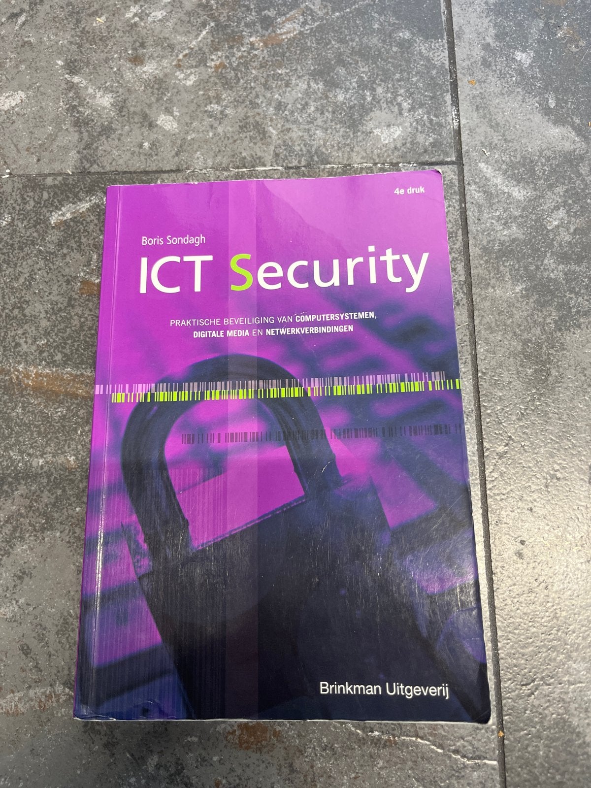 ICT Security - Praktische beveiliging van computersystemen, Boeken, Ophalen of Verzenden, Beta, Zo goed als nieuw, MBO