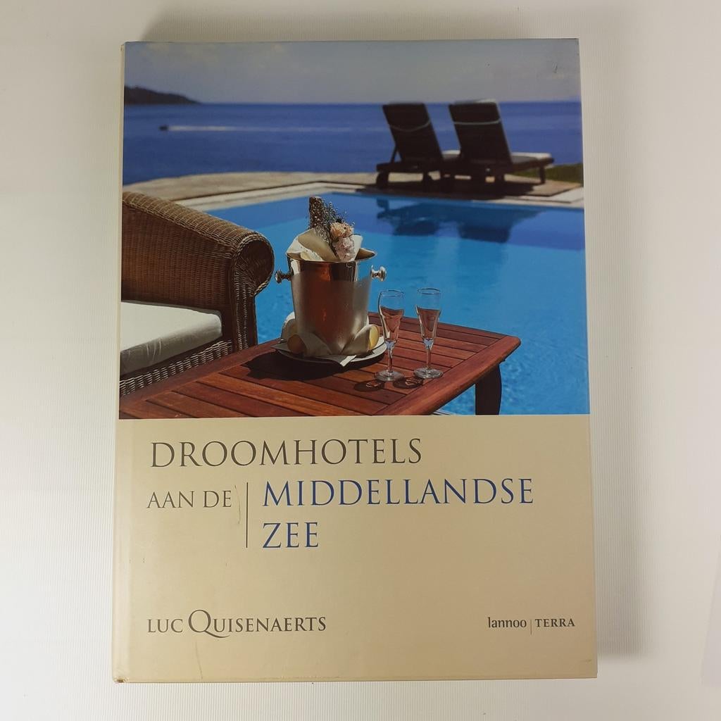 Droomhotels aan de Middellandse Zee - Luc Quisenaerts, Overige merken, Luc Quisenaerts, Europa, Ophalen of Verzenden