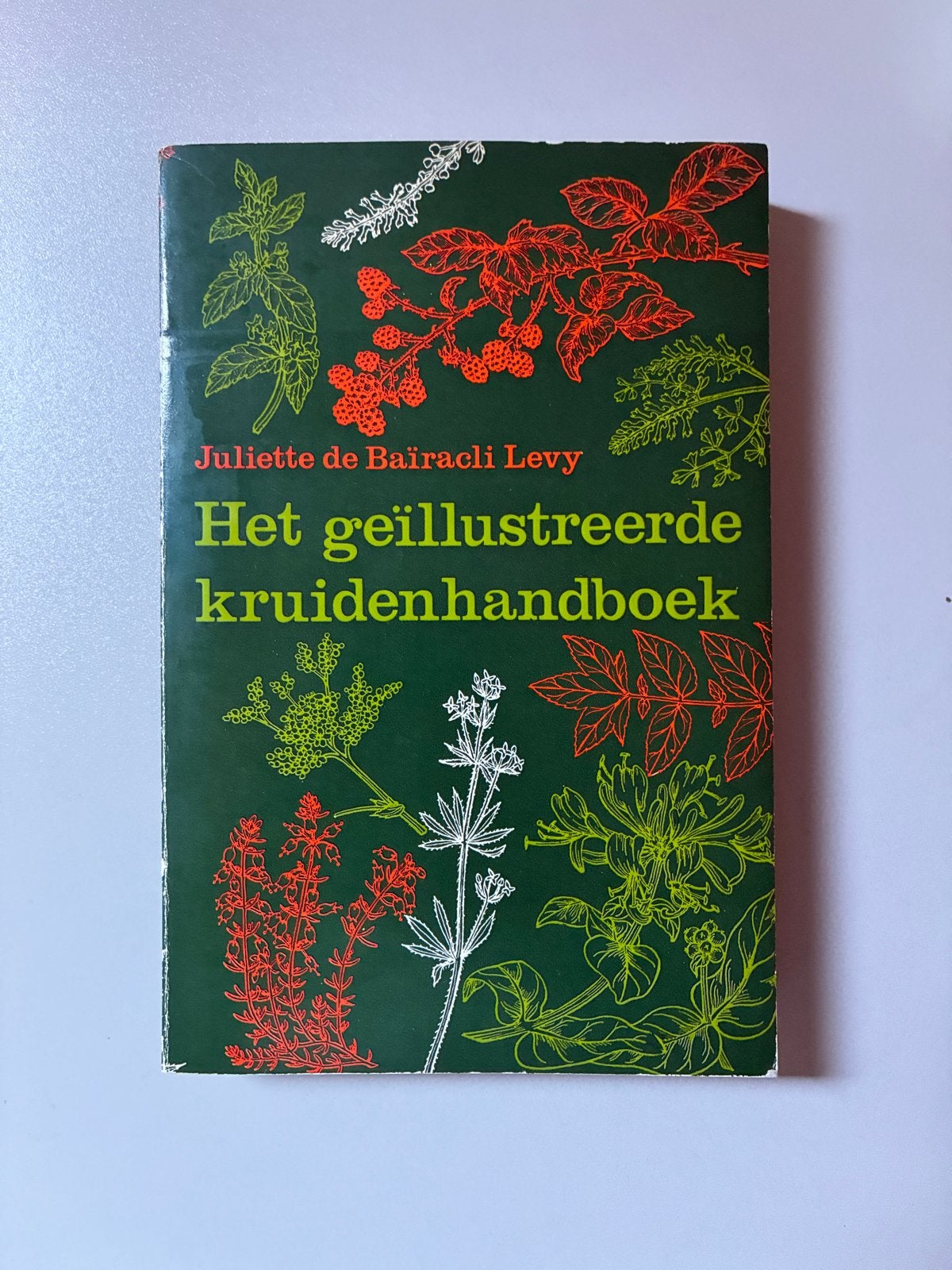 Het geïllustreerde kruidenhandboek - Juliette de Baïracli Le, Boeken, Ophalen of Verzenden, Gelezen, Overige onderwerpen, Achtergrond en Informatie